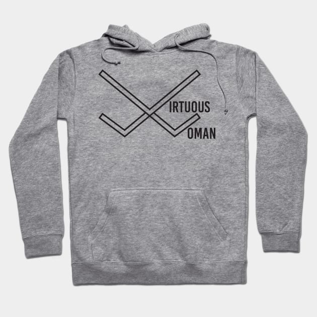 Virtuous Woman Hoodie by JackLord Designs 